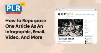 How to Repurpose One PLR.me Article As An Infographic, Email, Training Video, And Presentation